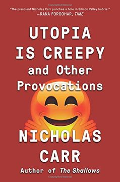 portada Utopia Is Creepy And Other Provocations (en Inglés)