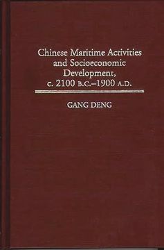 portada Chinese Maritime Activities and Socioeconomic Development, c. 2100 B. Ch - 1900 A. De (en Inglés)