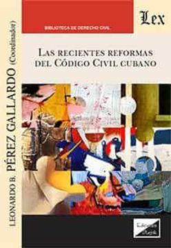 portada Recientes Reformas del Codigo Civil Cubano, las