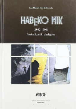 portada Habeko mik (1982-1991): Euskal Komiki Ahalegina (Humanidades) 