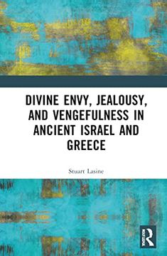 portada Divine Envy, Jealousy, and Vengefulness in Ancient Israel and Greece (en Inglés)