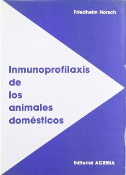 portada inmunoprofilaxis de los animales domésticos.