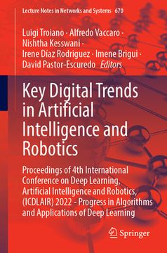 portada Key Digital Trends in Artificial Intelligence and Robotics: Proceedings of 4th International Conference on Deep Learning, Artificial Intelligence and (en Inglés)