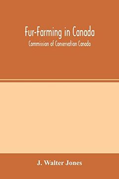 portada Fur-Farming in Canada: Commission of Conservation Canada; Committee on Fisheries, Game and Fur-Bearing Animals 