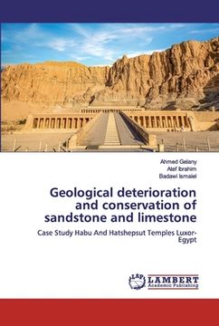 portada Geological deterioration and conservation of sandstone and limestone (en Inglés)