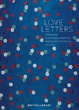 portada Love Letters: Intimate Correspondence Between Famous Lovers (en Inglés)