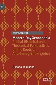 portada Modern-Day Xenophobia: Critical Historical and Theoretical Perspectives on the Roots of Anti-Immigrant Prejudice (en Inglés)