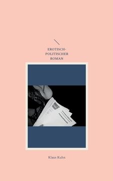 portada Die Gemeinderätin: Erotisch-Politischer Roman (en Alemán)