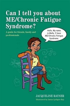 portada Can I Tell You about ME/Chronic Fatigue Syndrome?: A Guide for Friends, Family and Professionals (in English)
