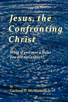 portada jesus, the confronting christ