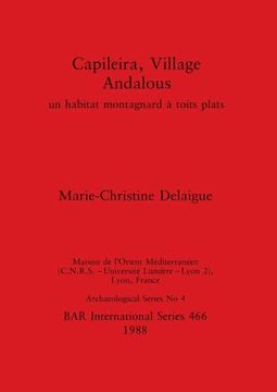 portada Capileira, Village Andalous: Un Habitat Montagnard à Toits Plats (466) (British Archaeological Reports International Series) (en Inglés)