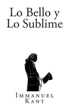 portada Lo Bello Y Lo Sublime (clásicos Universales) (spanish Edition) (in Spanish)
