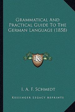 portada grammatical and practical guide to the german language (1858)