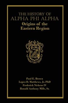 portada The History of Alpha phi Alpha: Origins of the Eastern Region 