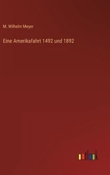 portada Eine Amerikafahrt 1492 und 1892 (en Alemán)