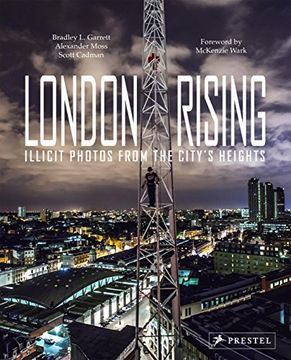 portada London Rising: Illicit Photos From the City'S Heights (en Inglés)