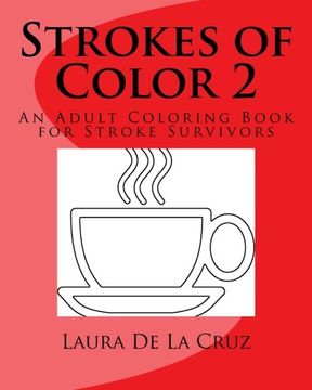 portada Strokes of Color 2: An Adult Coloring Book for Stroke Survivors