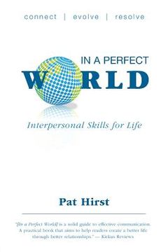 portada In a Perfect World: Interpersonal Skills for Life (in English)