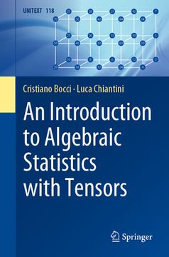 portada An Introduction to Algebraic Statistics with Tensors (en Inglés)