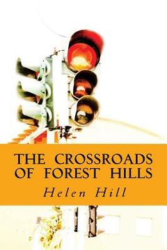 portada The Crossroads of Forest Hills: Forest Hills series...the legacy of Manny's Gift continues (en Inglés)
