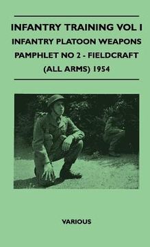 portada infantry training vol i - infantry platoon weapons - pamphlet no 2 - fieldcraft (all arms) 1954 (in English)