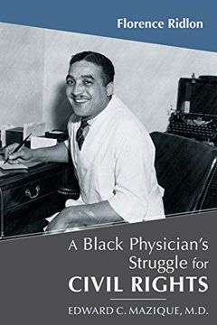portada A Black Physician's Struggle for Civil Rights: Edward c. Mazique, M. D. (en Inglés)