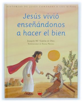 portada jesús vivió enseñándonos a hacer el bien (in Spanish)