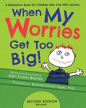 portada When my Worries get too Big: A Relaxation Book for Children who Live With Anxiety (en Inglés)