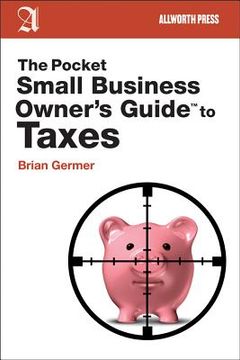 portada The Pocket Small Business Owner's Guide to Taxes (en Inglés)