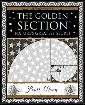 portada The Golden Section: Nature'S Greatest Secret (Wooden Books us) (en Inglés)