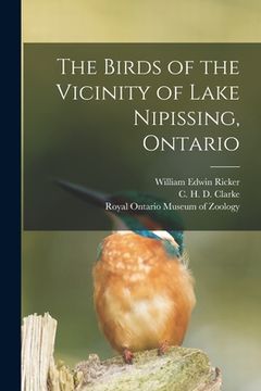 portada The Birds of the Vicinity of Lake Nipissing, Ontario (en Inglés)