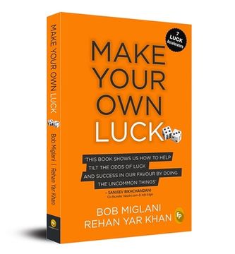 portada Make Your Own Luck: How to Increase Your Odds of Success in Sales, Startups, Corporate Career and Life (en Inglés)