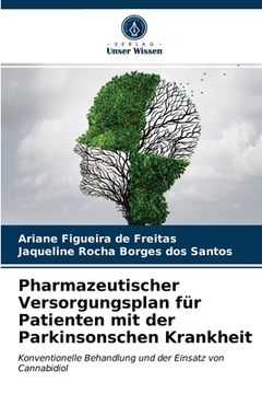 portada Pharmazeutischer Versorgungsplan für Patienten mit der Parkinsonschen Krankheit (en Alemán)