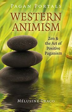 portada Pagan Portals - Western Animism: Zen & the art of Positive Paganism 