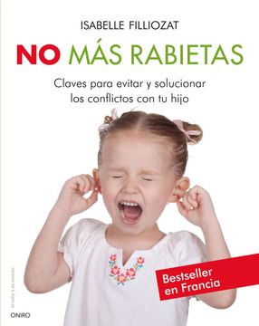 portada No mas Rabietas: Claves Para Evitar y Solucionar los Conflictos c on tu Hijo (in Spanish)