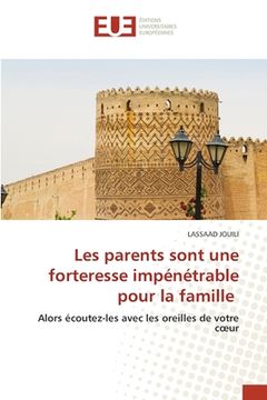 portada Les parents sont une forteresse impénétrable pour la famille (in French)