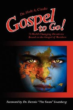 portada gospel to go!: 75 world-changing devotions based on the gospel of matthew (en Inglés)