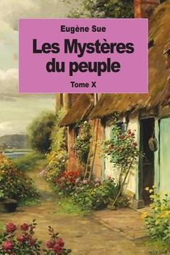 portada Les Mystères du peuple: Tome X (en Francés)
