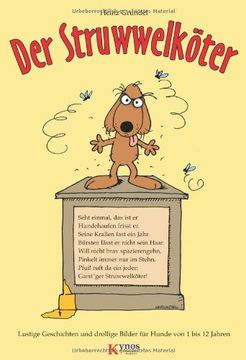 portada Der Struwwelköter: Lustige Geschichten und drollige Bilder für Hunde von 1 bis 12 Jahren (en Alemán)