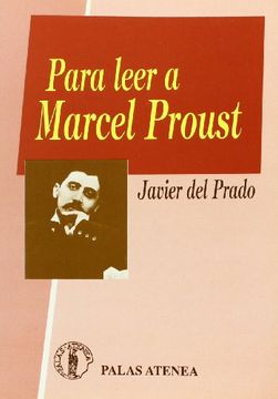 portada Para Leer a Proust (Clasicos del Siglo xx) (in Spanish)
