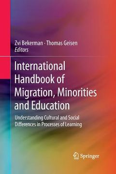 portada International Handbook of Migration, Minorities and Education: Understanding Cultural and Social Differences in Processes of Learning (in English)