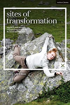 portada Sites of Transformation: Applied and Socially Engaged Scenography in Rural Landscapes (Performance and Design) 