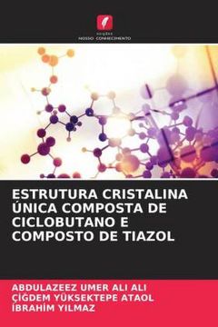 portada Estrutura Cristalina Única Composta de Ciclobutano e Composto de Tiazol