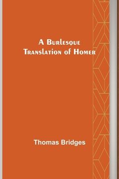 portada A Burlesque Translation of Homer (en Inglés)