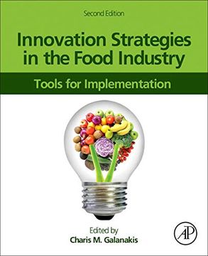 portada Innovation Strategies in the Food Industry: Tools for Implementation: Volume 12345 (Advances in Bioethics, Volume 12345) (en Inglés)