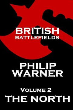 portada British Battlefields - Volume 2 - The North (en Inglés)