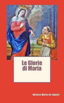portada Le Glorie di Maria (en Italiano)