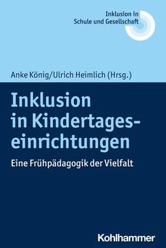 portada Inklusion in Kindertageseinrichtungen: Eine Fruhpadagogik Der Vielfalt (en Alemán)
