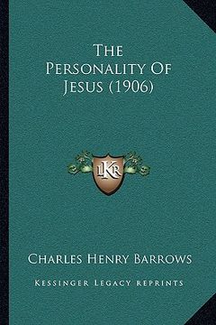 portada the personality of jesus (1906) (in English)