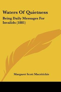 portada waters of quietness: being daily messages for invalids (1881) (in English)